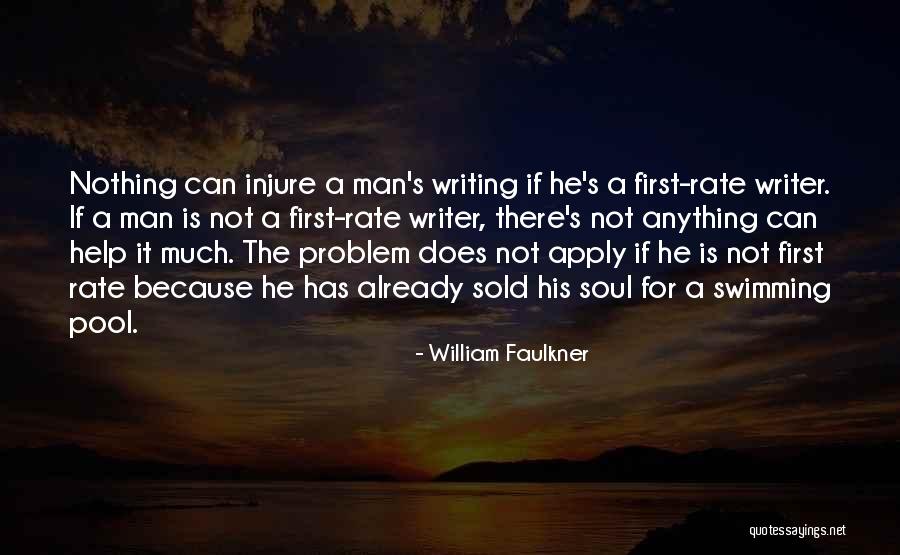 Sold Soul Quotes By William Faulkner