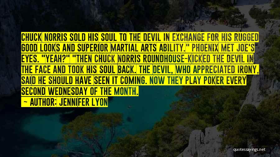 Sold Soul To Devil Quotes By Jennifer Lyon
