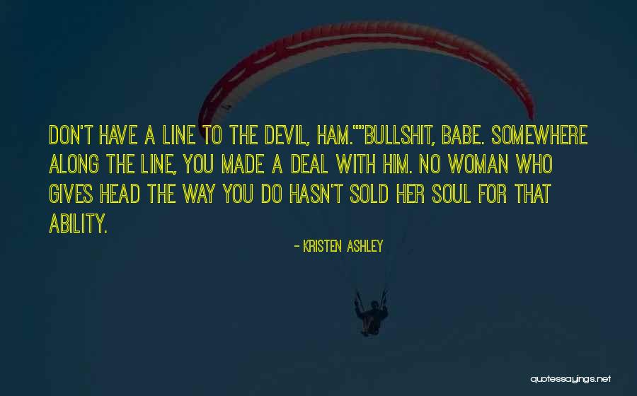 Sold Soul To Devil Quotes By Kristen Ashley