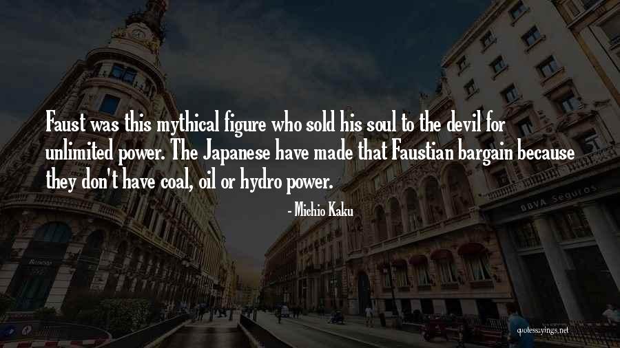 Sold Soul To Devil Quotes By Michio Kaku