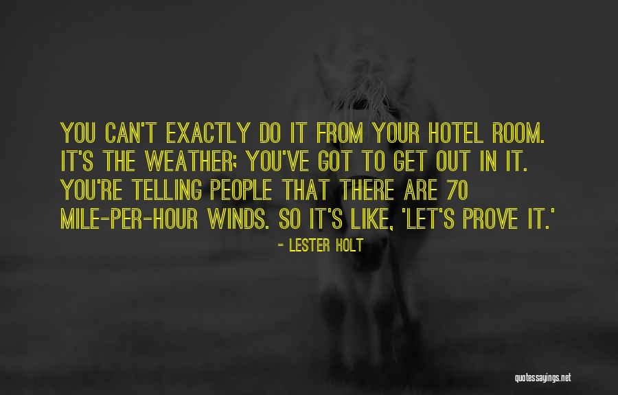 Soldando En Quotes By Lester Holt Soldando En Quotes By Lester Holt