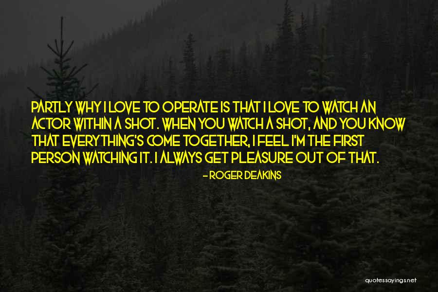 Soldando Un Quotes By Roger Deakins Soldando Un Quotes By Roger Deakins