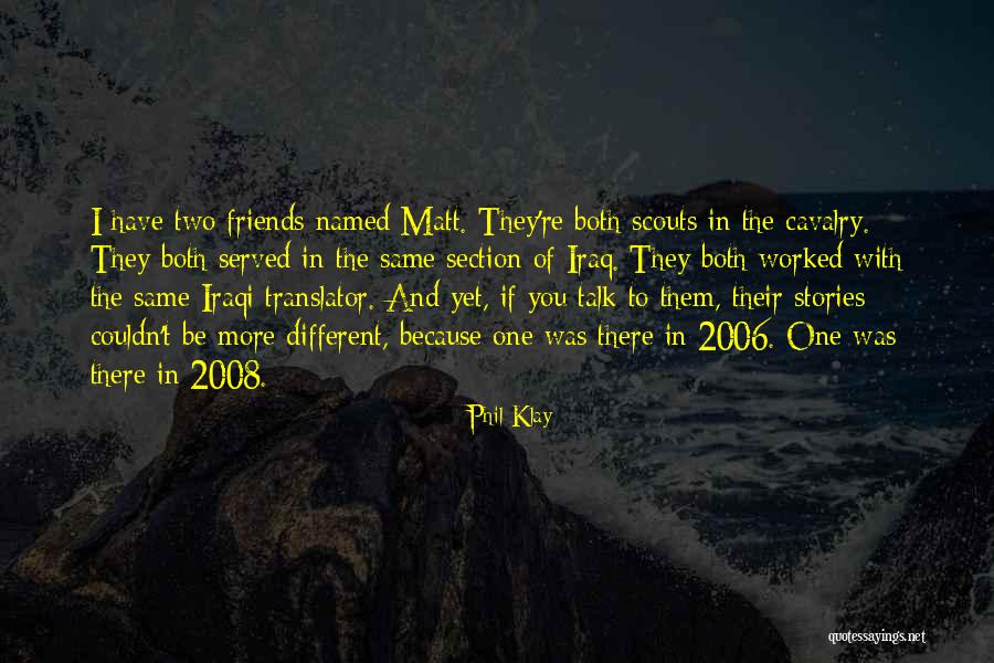 Soldatenkoeken Quotes By Phil Klay Soldatenkoeken Quotes By Phil Klay