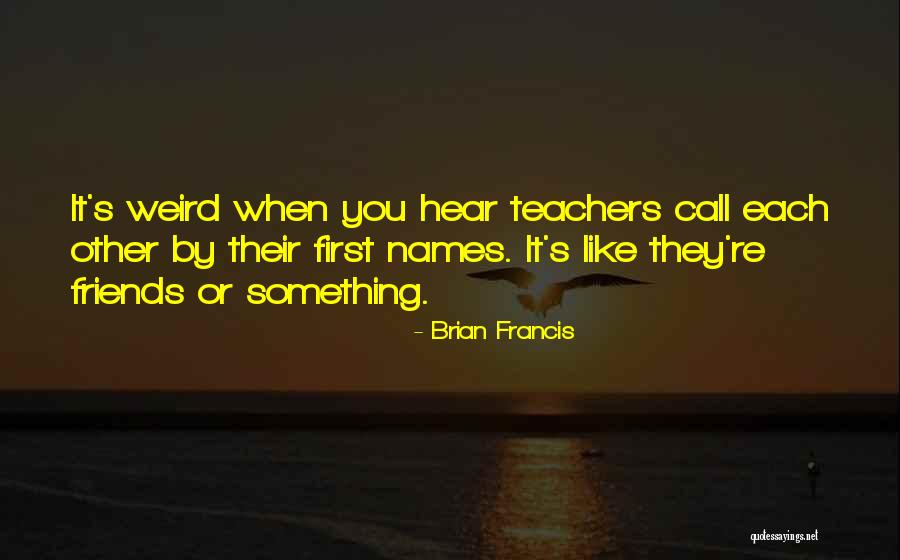 Soldatos Fiesta Quotes By Brian Francis Soldatos Fiesta Quotes By Brian Francis