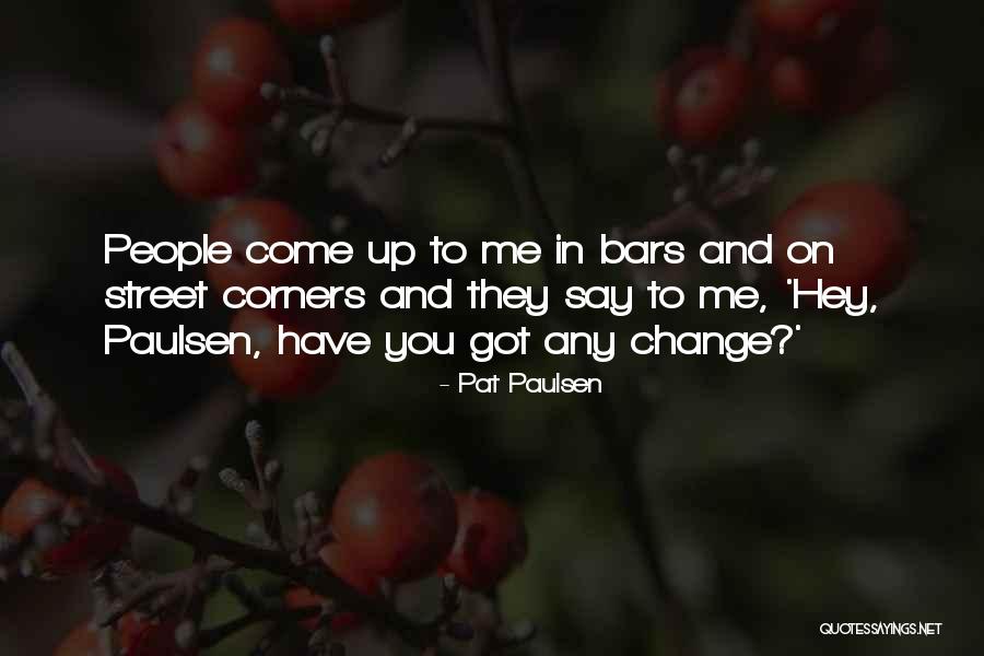 Soldatos Fiesta Quotes By Pat Paulsen Soldatos Fiesta Quotes By Pat Paulsen