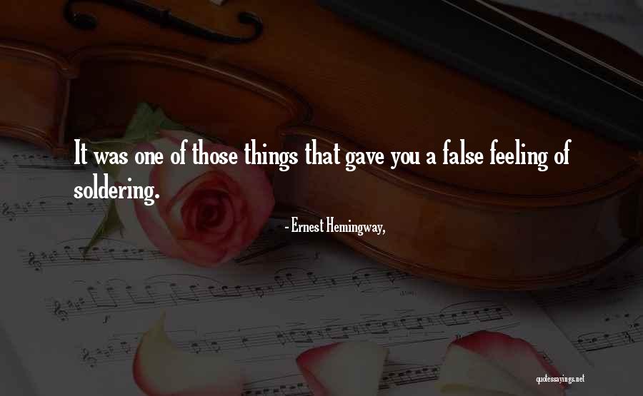 Soldering Quotes By Ernest Hemingway, Soldering Quotes By Ernest Hemingway,