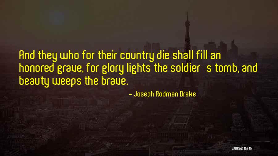 Soldier Die Quotes By Joseph Rodman Drake