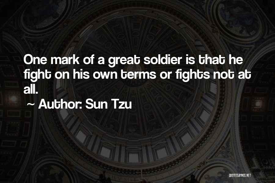 Soldier Great War Quotes By Sun Tzu