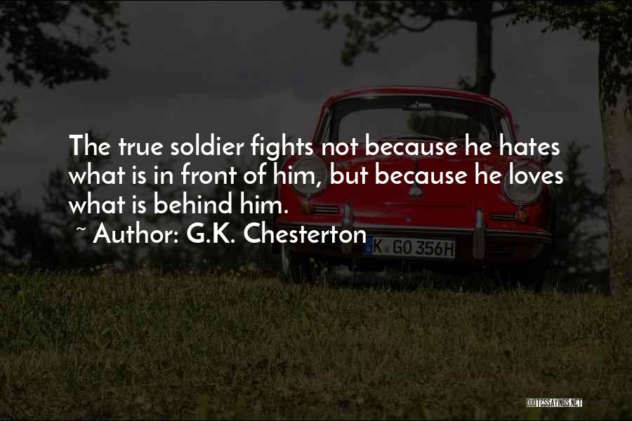 Soldier Hates War Quotes By G.K. Chesterton