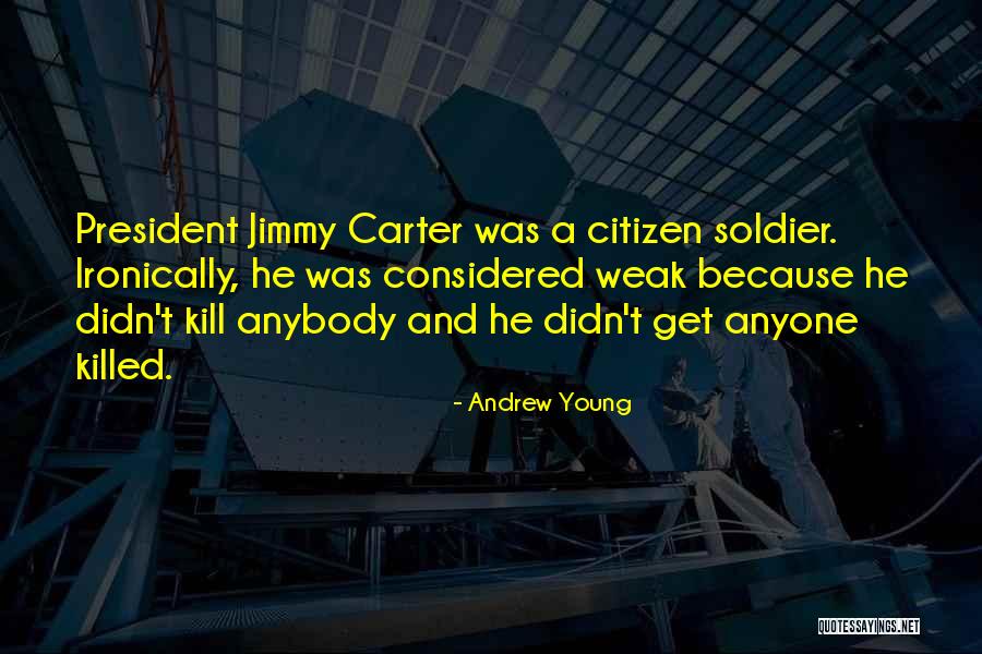 Soldier Killed Quotes By Andrew Young