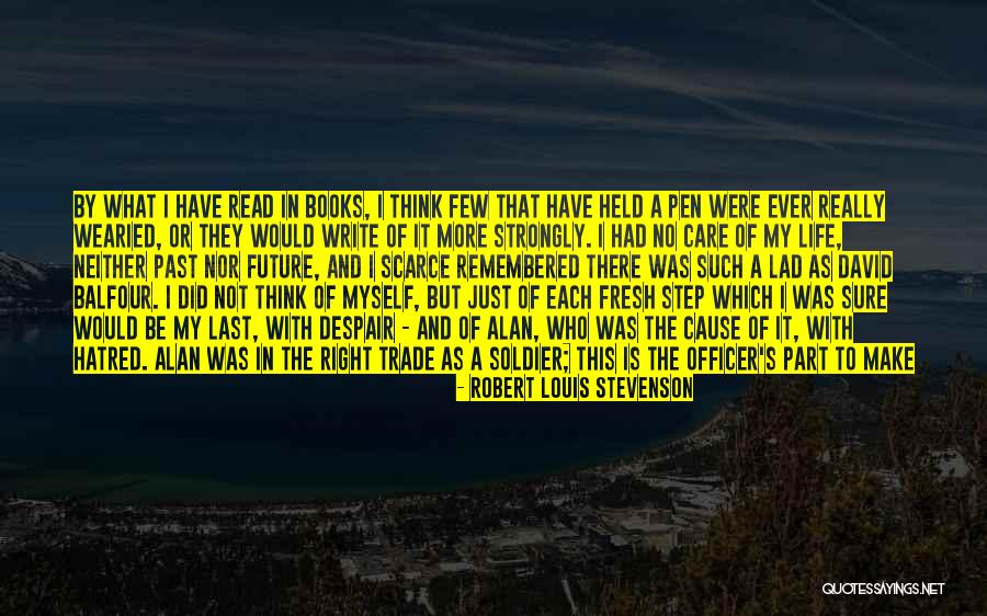 Soldier Killed Quotes By Robert Louis Stevenson