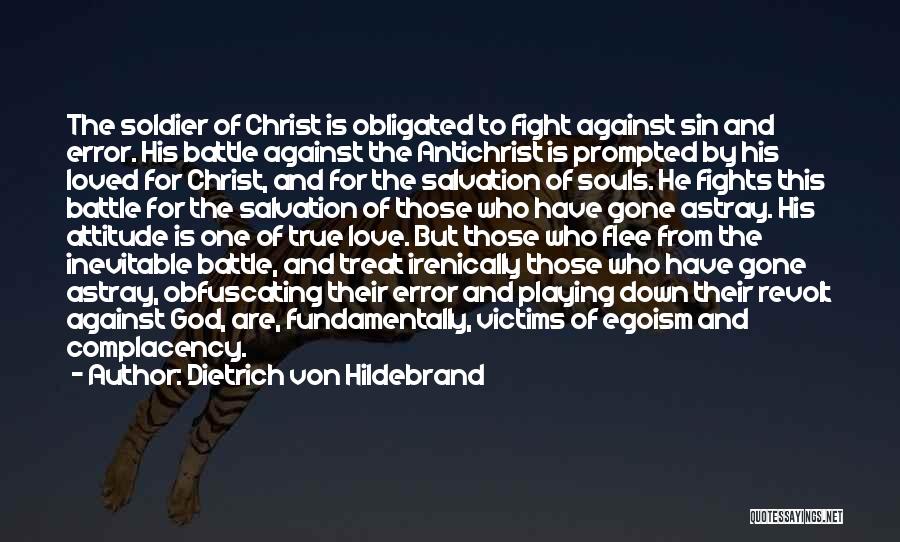 Soldier Of Christ Quotes By Dietrich Von Hildebrand