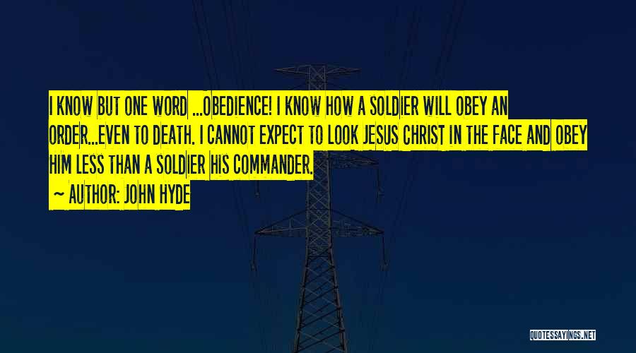 Soldier Of Christ Quotes By John Hyde