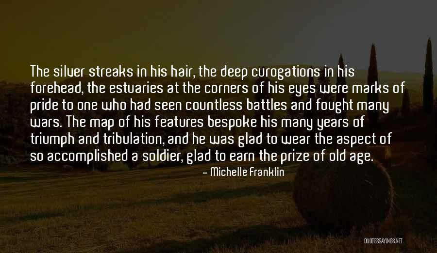 Soldier Of War Quotes By Michelle Franklin Soldier Of War Quotes By Michelle Franklin