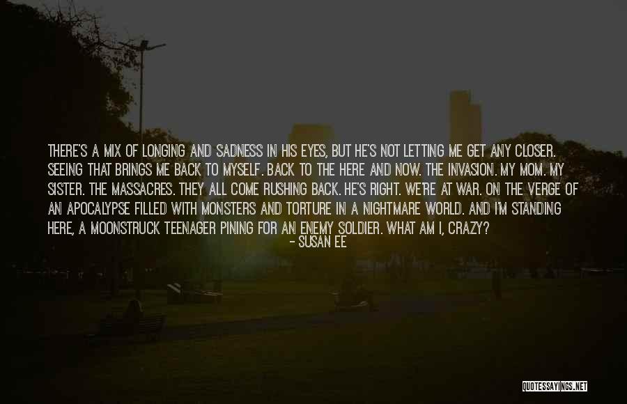 Soldier Of War Quotes By Susan Ee Soldier Of War Quotes By Susan Ee