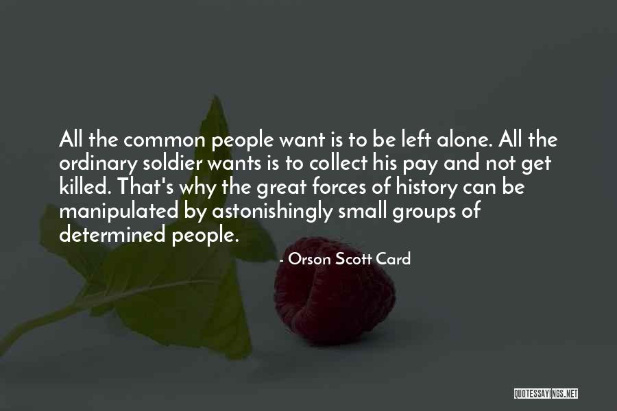 Soldier S Pay Quotes By Orson Scott Card