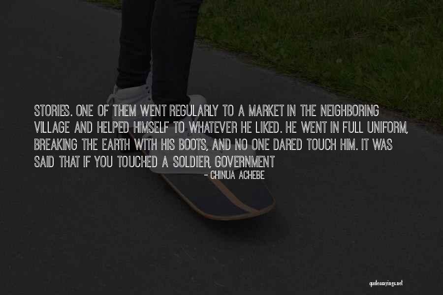 Soldier Stories Quotes By Chinua Achebe Soldier Stories Quotes By Chinua Achebe