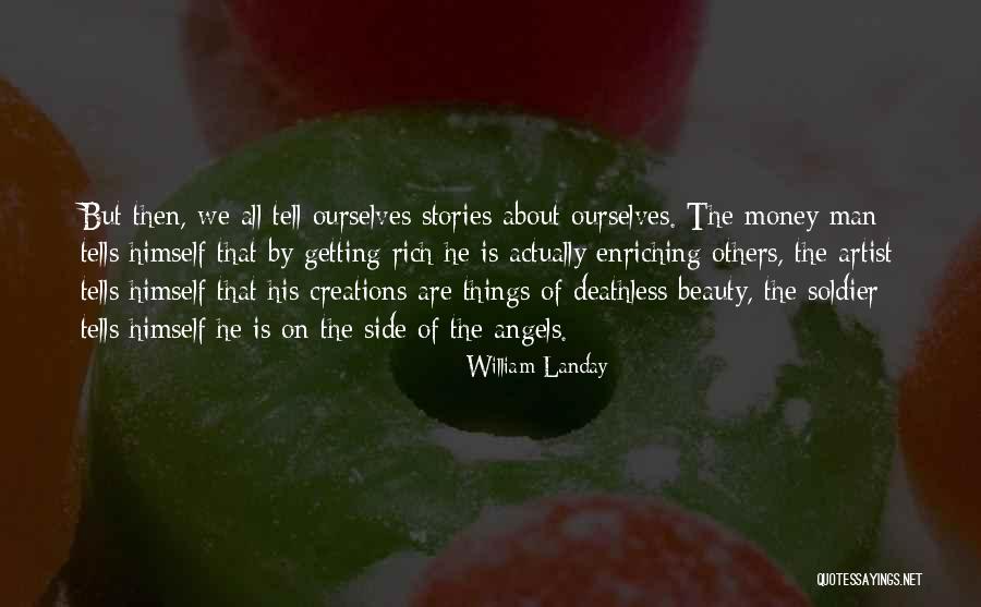 Soldier Stories Quotes By William Landay Soldier Stories Quotes By William Landay