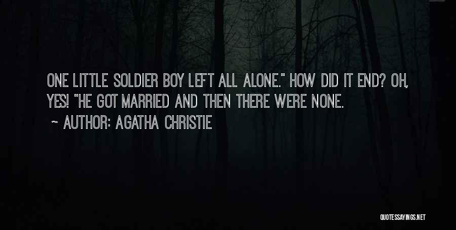 Soldier That Left Quotes By Agatha Christie
