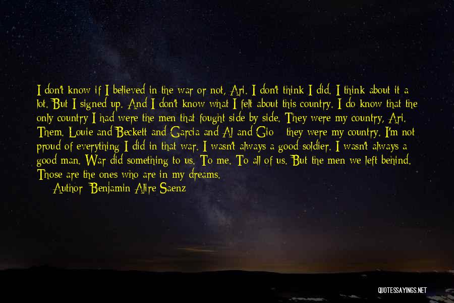 Soldier That Left Quotes By Benjamin Alire Saenz
