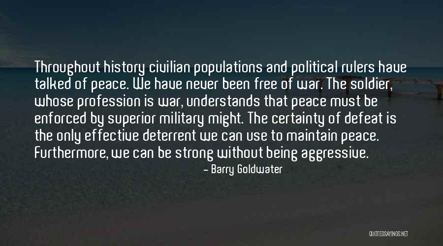 Soldier Vs Civilian Quotes By Barry Goldwater