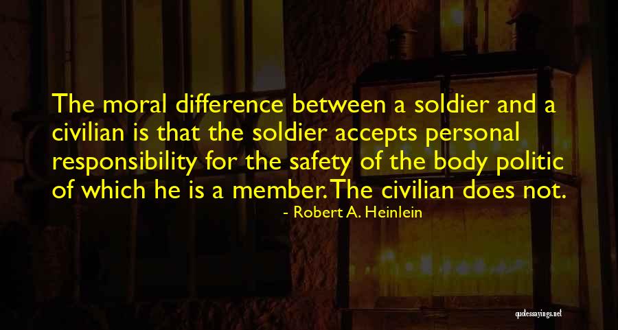 Soldier Vs Civilian Quotes By Robert A. Heinlein