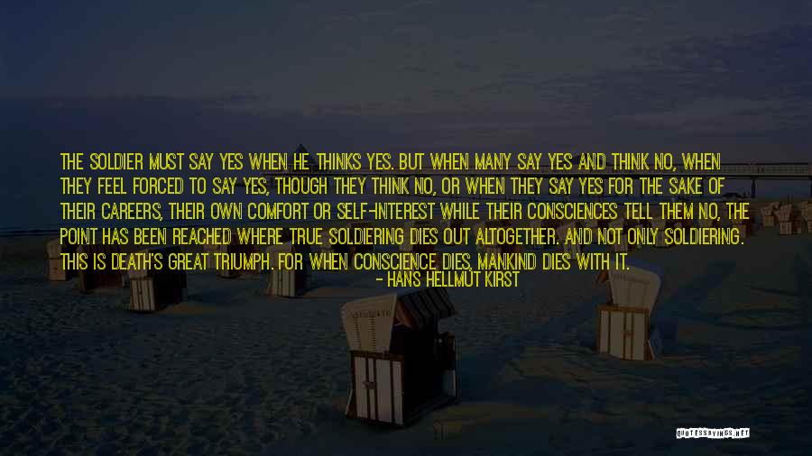 Soldiering Quotes By Hans Hellmut Kirst Soldiering Quotes By Hans Hellmut Kirst