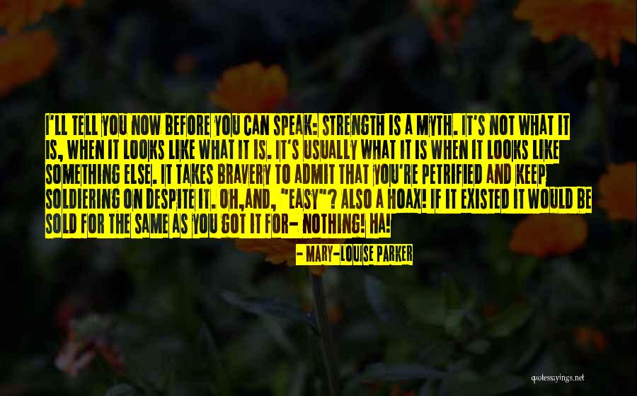 Soldiering Quotes By Mary-Louise Parker Soldiering Quotes By Mary-Louise Parker