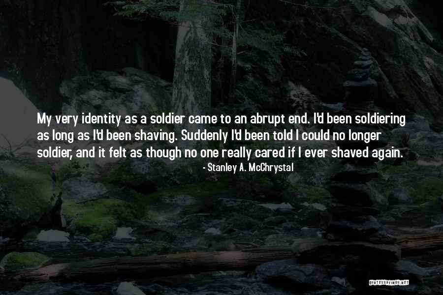 Soldiering Quotes By Stanley A. McChrystal Soldiering Quotes By Stanley A. McChrystal