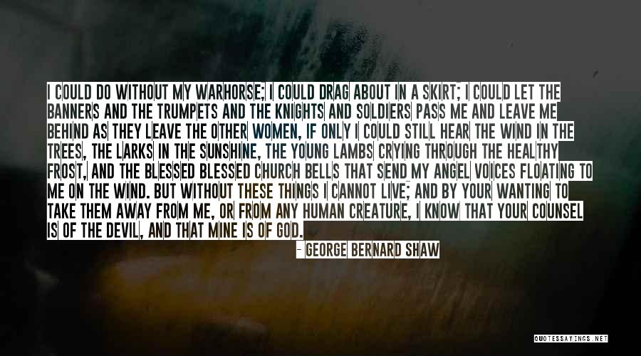 Soldiers And God Quotes By George Bernard Shaw Soldiers And God Quotes By George Bernard Shaw