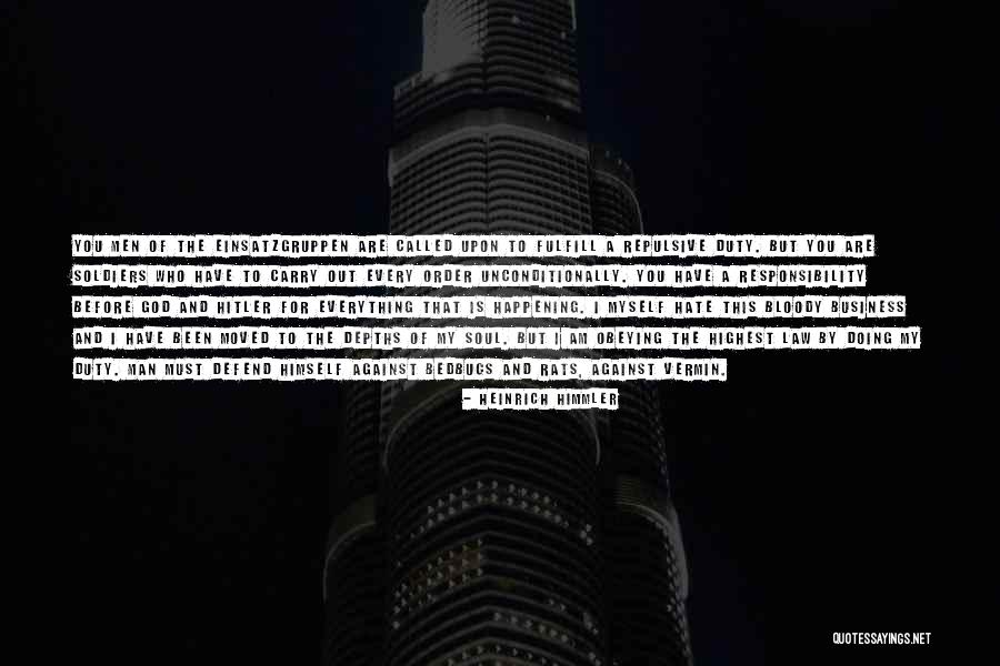 Soldiers And God Quotes By Heinrich Himmler Soldiers And God Quotes By Heinrich Himmler