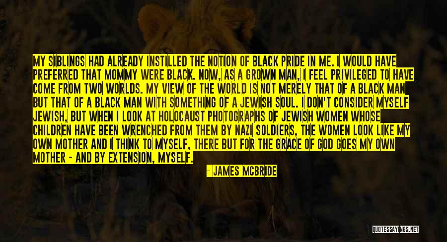 Soldiers And God Quotes By James McBride Soldiers And God Quotes By James McBride