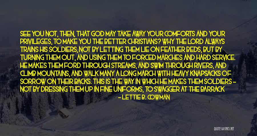 Soldiers And God Quotes By Lettie B. Cowman Soldiers And God Quotes By Lettie B. Cowman