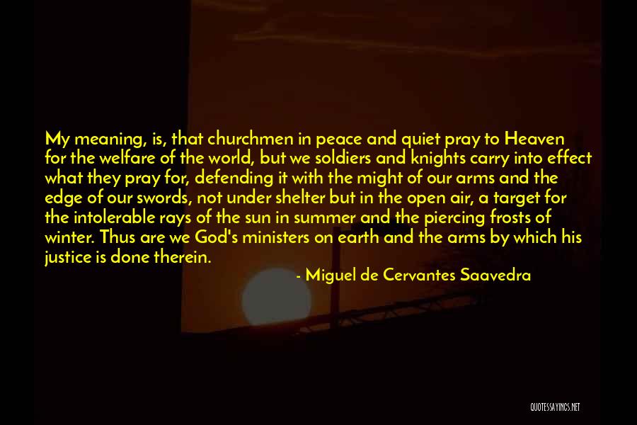 Soldiers And God Quotes By Miguel De Cervantes Saavedra Soldiers And God Quotes By Miguel De Cervantes Saavedra
