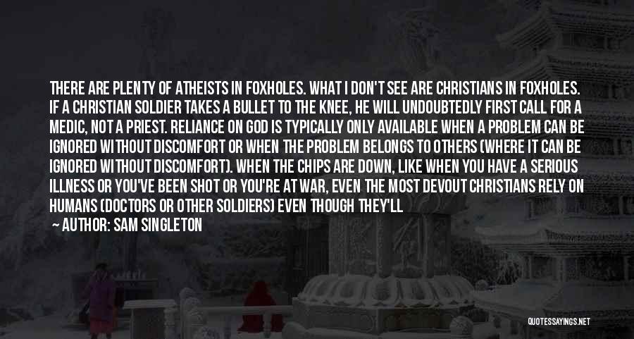 Soldiers And God Quotes By Sam Singleton