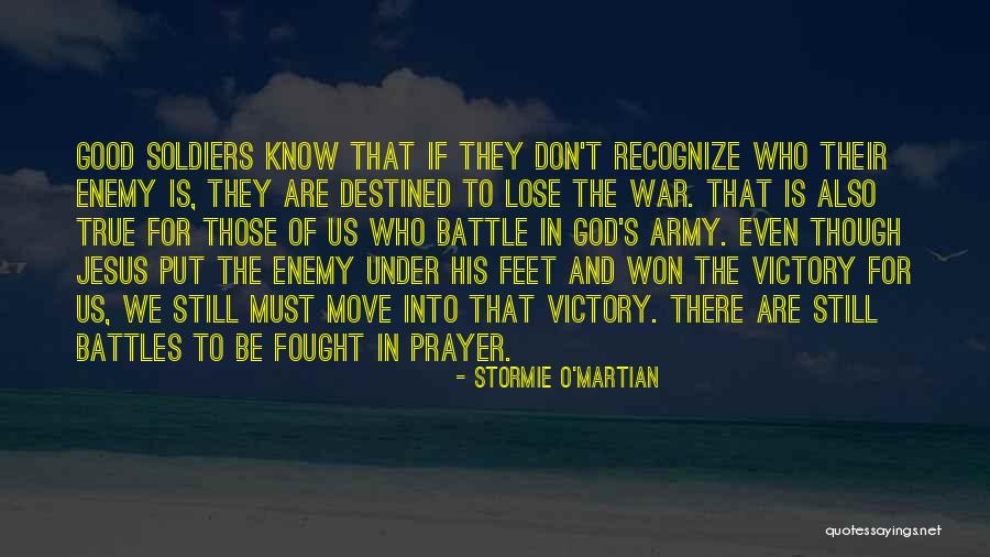 Soldiers And God Quotes By Stormie O'martian Soldiers And God Quotes By Stormie O'martian
