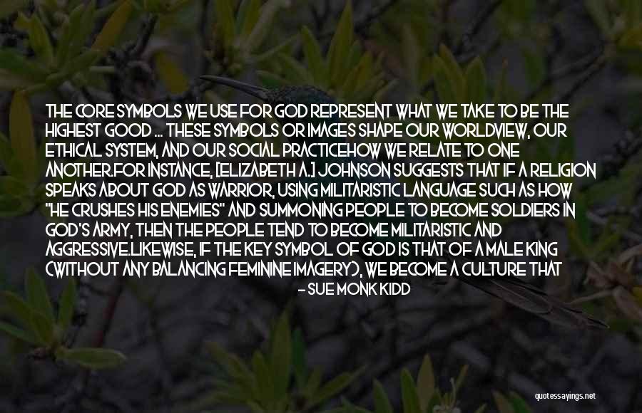 Soldiers And God Quotes By Sue Monk Kidd Soldiers And God Quotes By Sue Monk Kidd