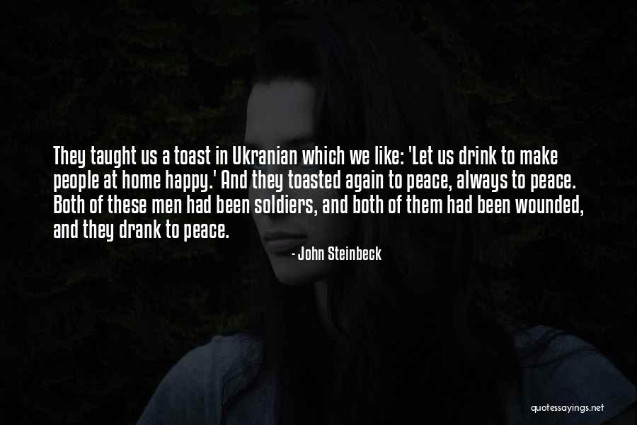Soldiers And Peace Quotes By John Steinbeck Soldiers And Peace Quotes By John Steinbeck