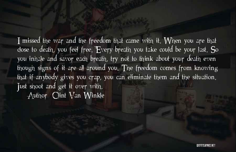 Soldiers Death Quotes By Clint Van Winkle