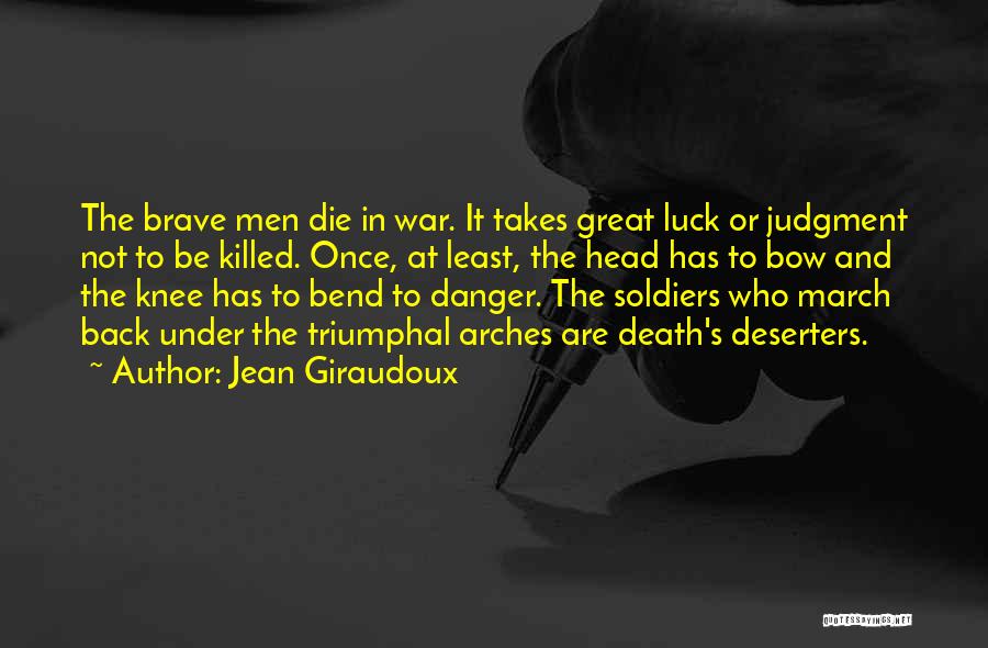 Soldiers Death Quotes By Jean Giraudoux