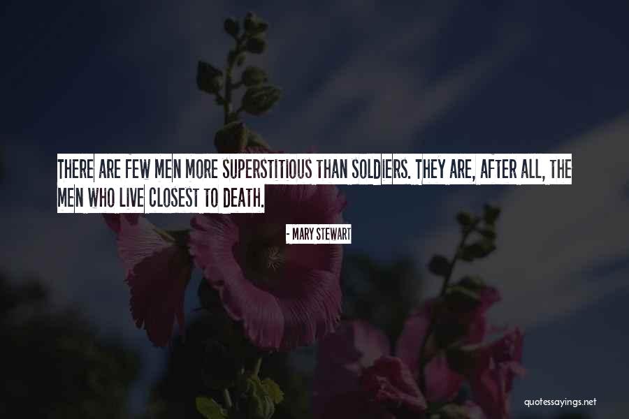 Soldiers Death Quotes By Mary Stewart