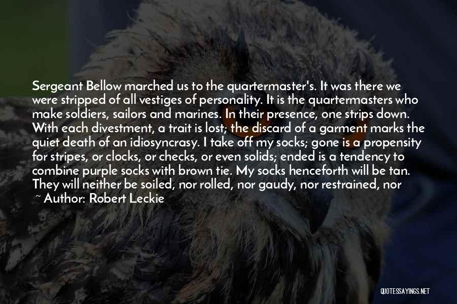 Soldiers Death Quotes By Robert Leckie Soldiers Death Quotes By Robert Leckie