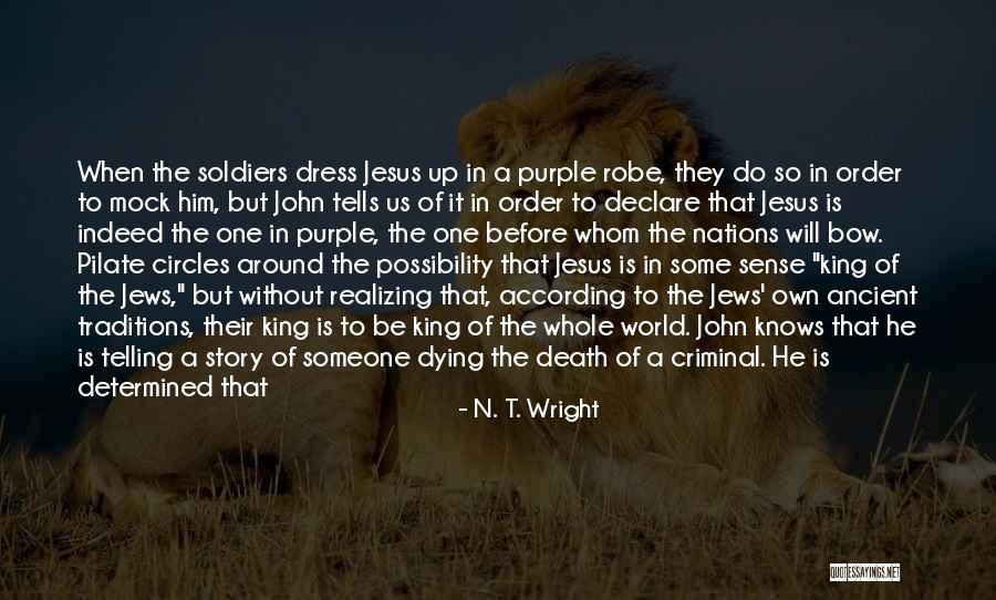 Soldiers Dying Quotes By N. T. Wright Soldiers Dying Quotes By N. T. Wright