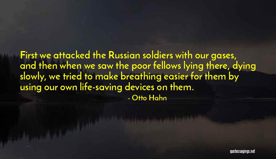 Soldiers Dying Quotes By Otto Hahn