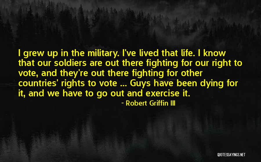 Soldiers Dying Quotes By Robert Griffin III