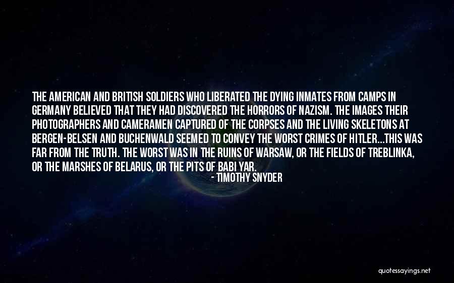 Soldiers Dying Quotes By Timothy Snyder Soldiers Dying Quotes By Timothy Snyder