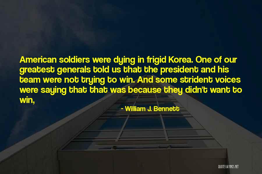 Soldiers Dying Quotes By William J. Bennett