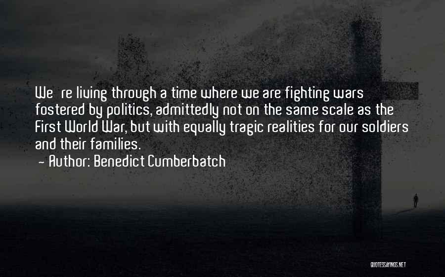 Soldiers Fighting Quotes By Benedict Cumberbatch