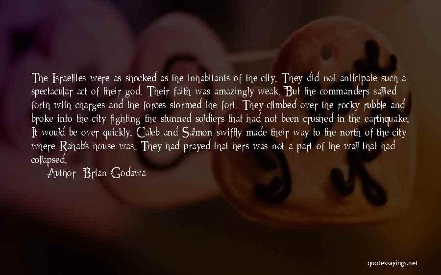 Soldiers Fighting Quotes By Brian Godawa Soldiers Fighting Quotes By Brian Godawa