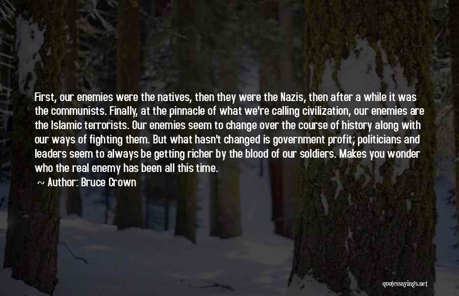 Soldiers Fighting Quotes By Bruce Crown